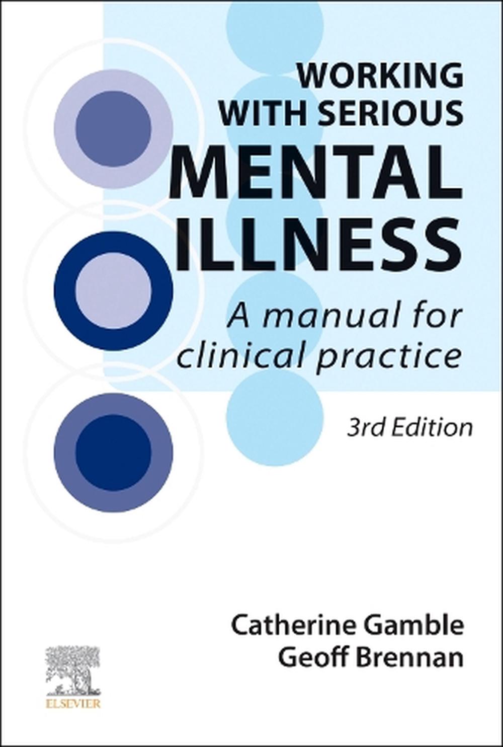 Working With Serious Mental Illness, 3rd Edition, 9780702080333