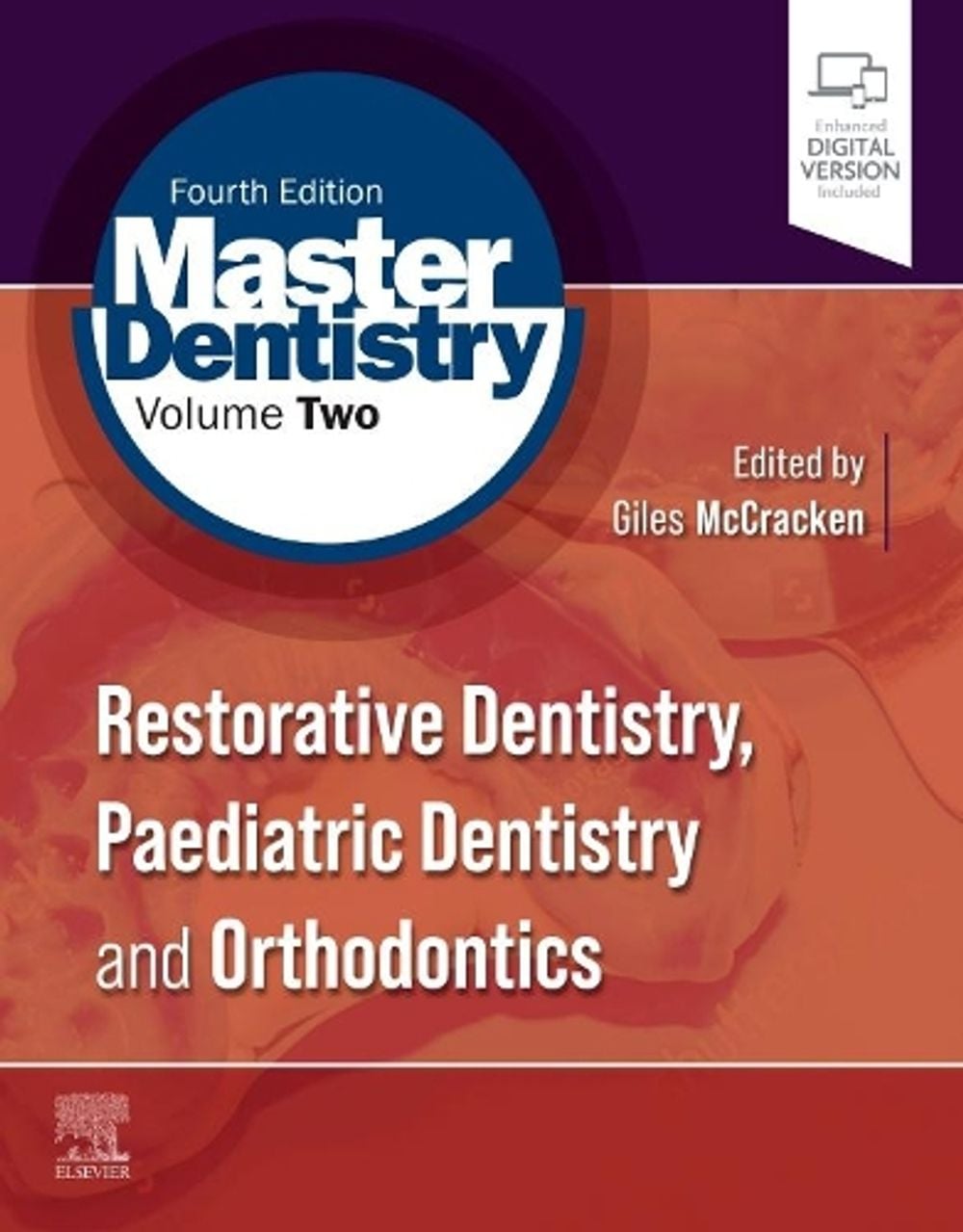 Master Dentistry Volume 2, 4th Edition by Giles McCracken - ISBN: 9780702081446