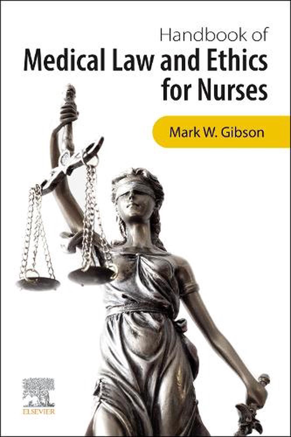 Handbook of Medical Law and Ethics for Nurses, 9780702083549
