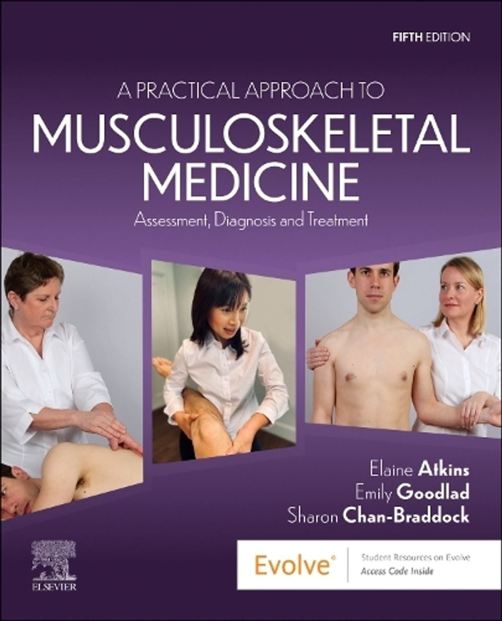 A Practical Approach to Musculoskeletal Medicine, 5th Edition by Elaine Atkins - ISBN: 9780702084089