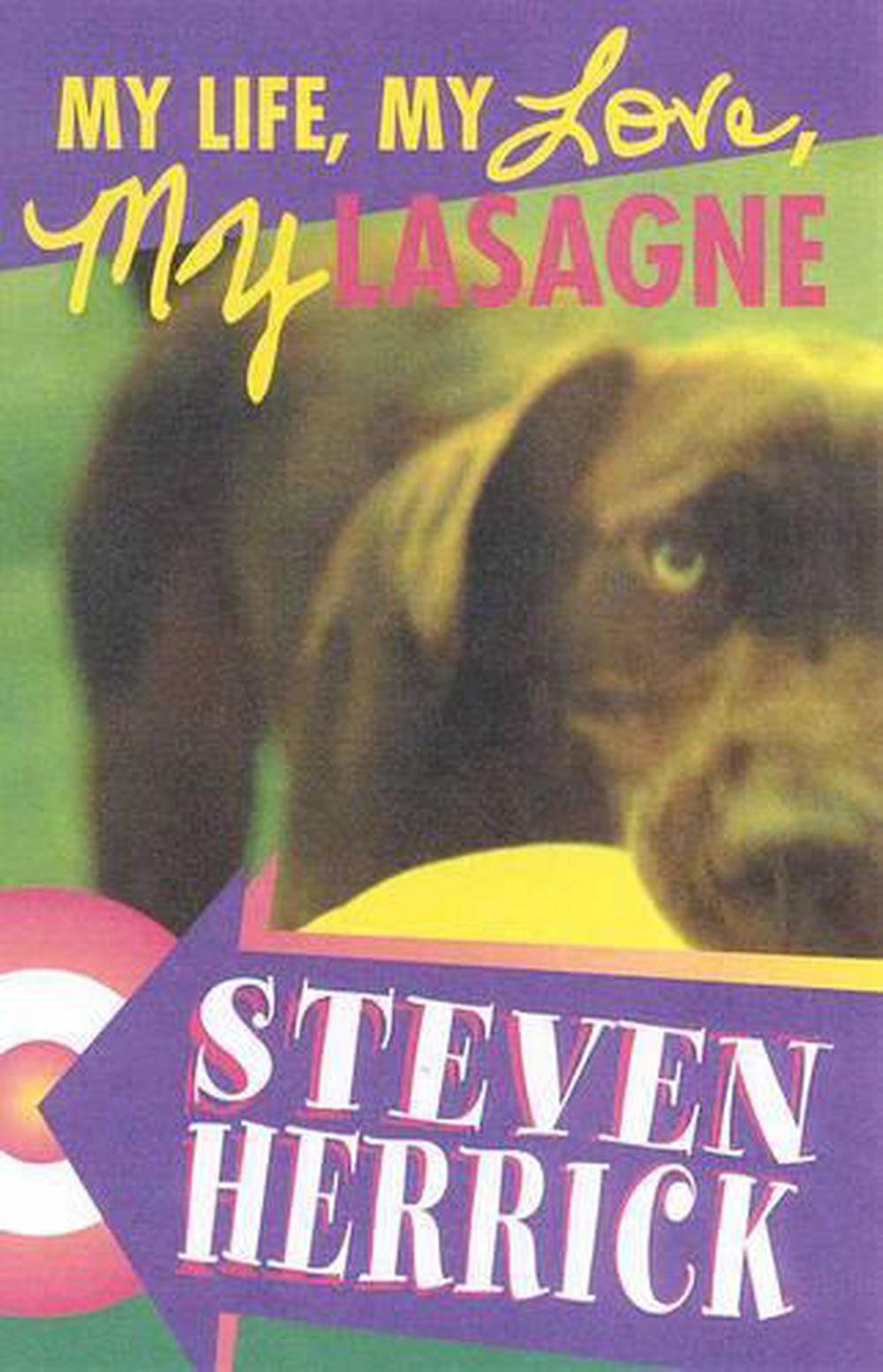My Life, My Love, My Lasagne by Steven Herrick, Paperback ...
