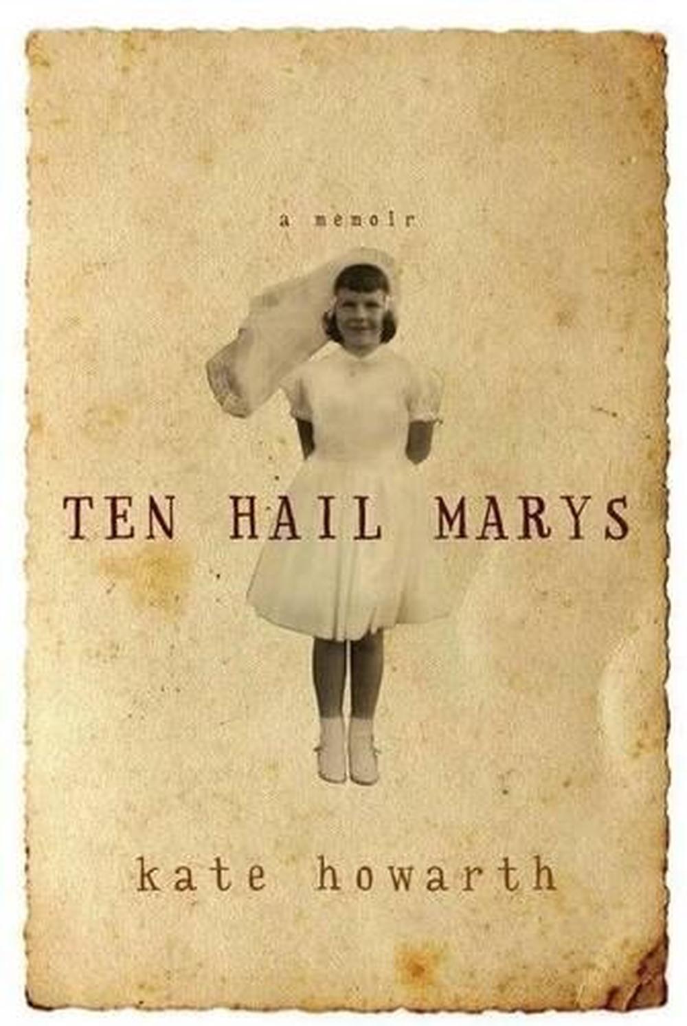 Ten Hail Marys: a memoir, 9780702237706