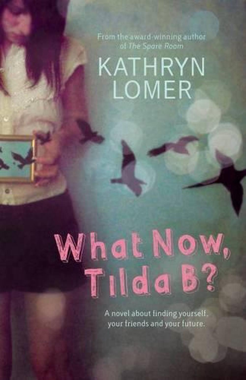 What Now, Tilda B?, 9780702237782