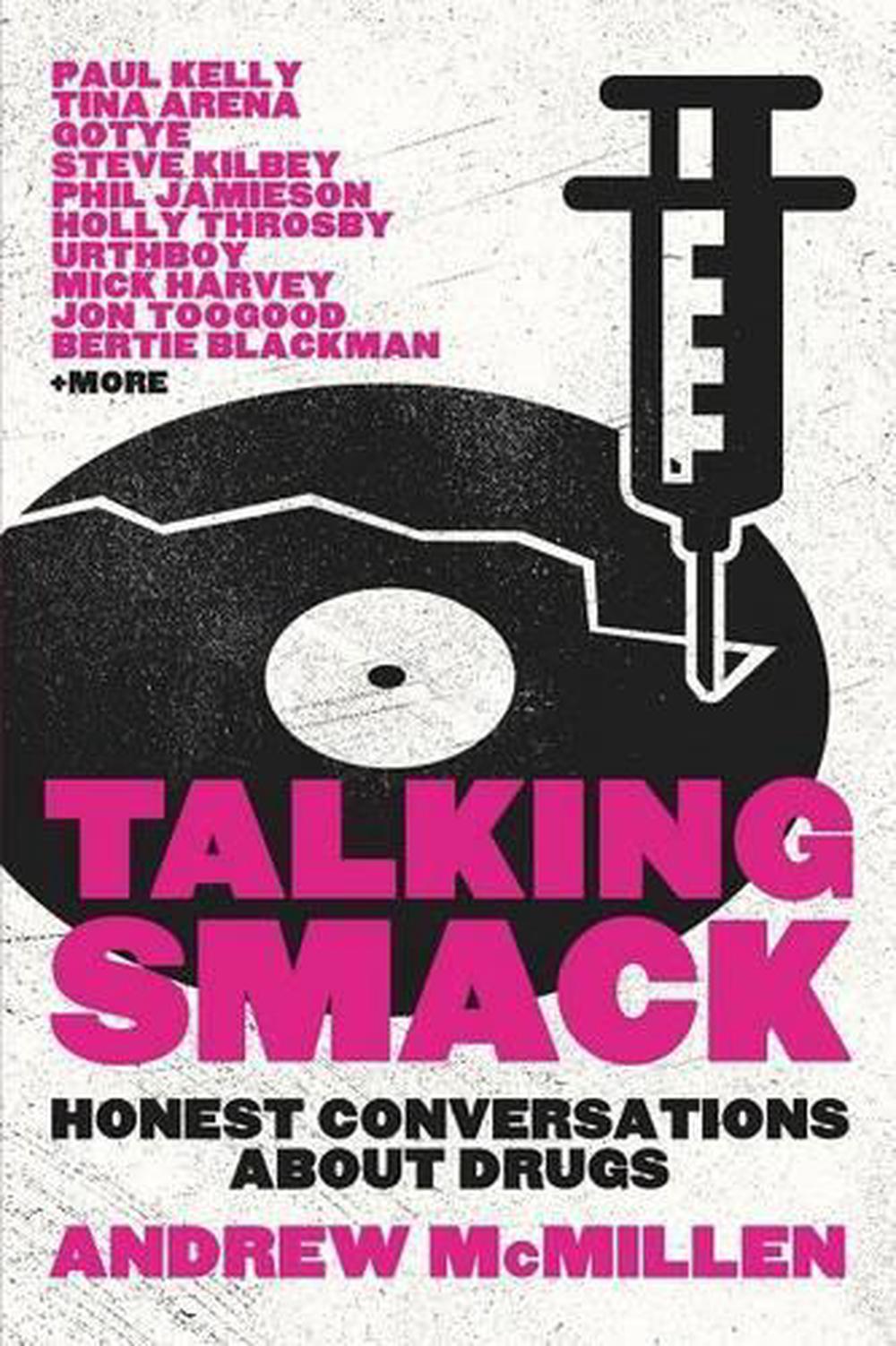 Talking Smack: Honest Conversations about Drugs, 9780702253232
