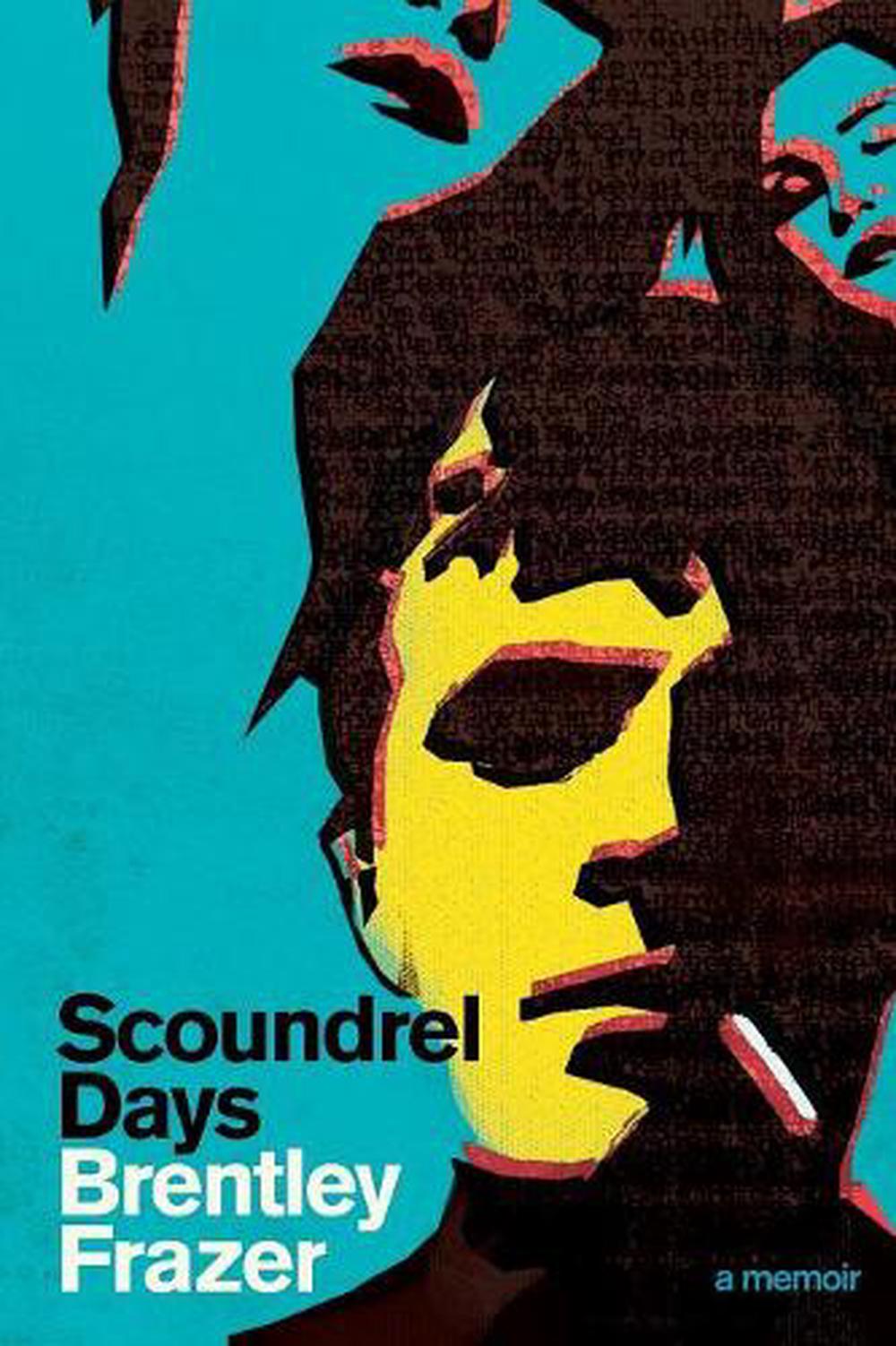 Scoundrel Days: A Memoir, 9780702259562