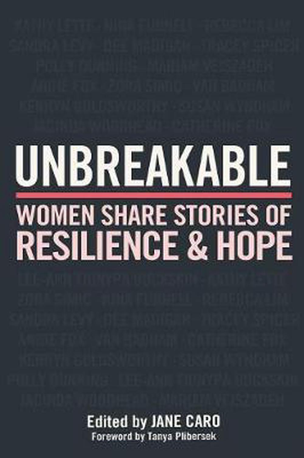 Unbreakable Women Share Stories Of Resilience And Hope By Jane Caro Paperback 9780702259678 