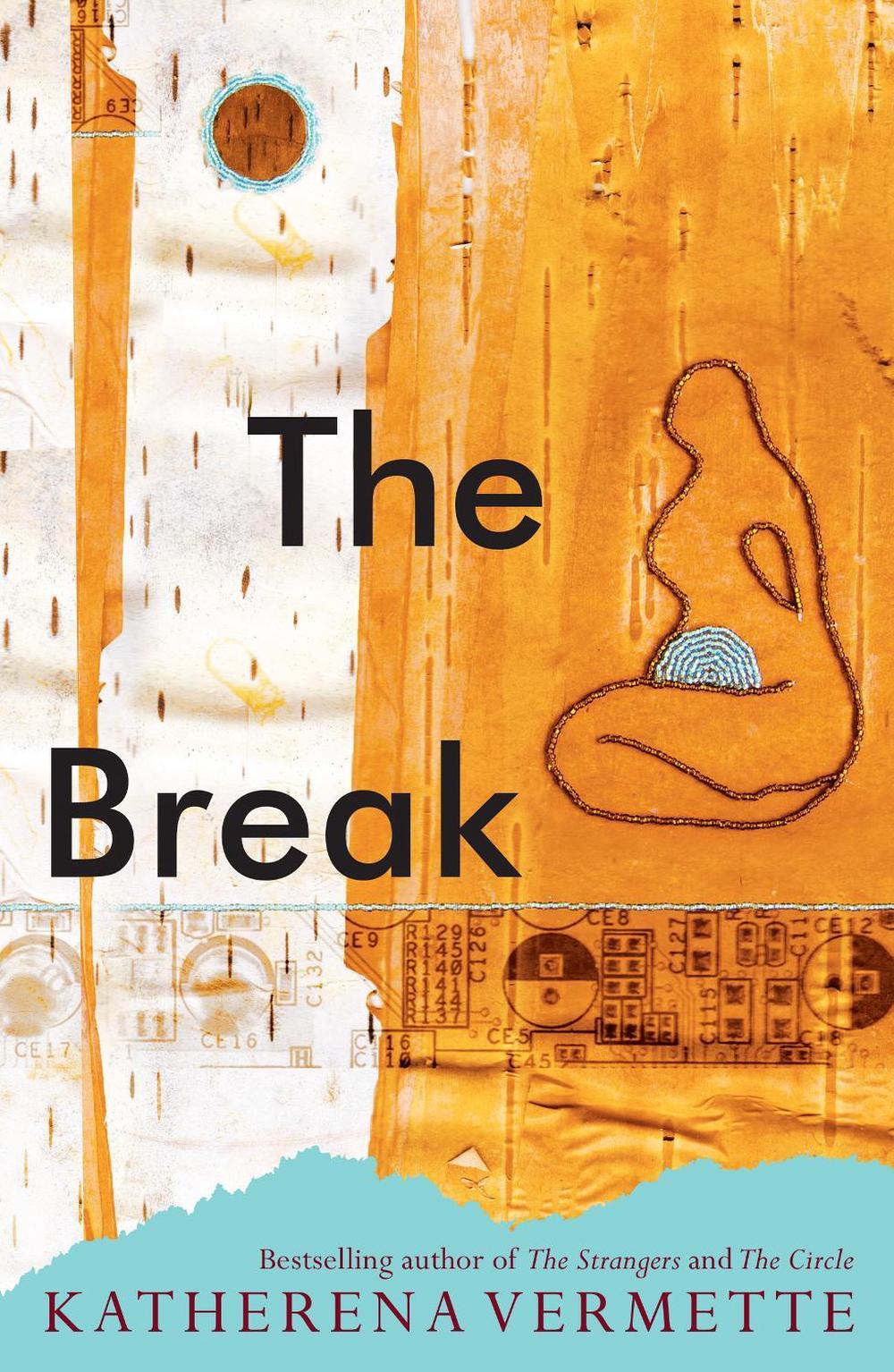The Break by Katherena Vermette - ISBN: 9780702268403