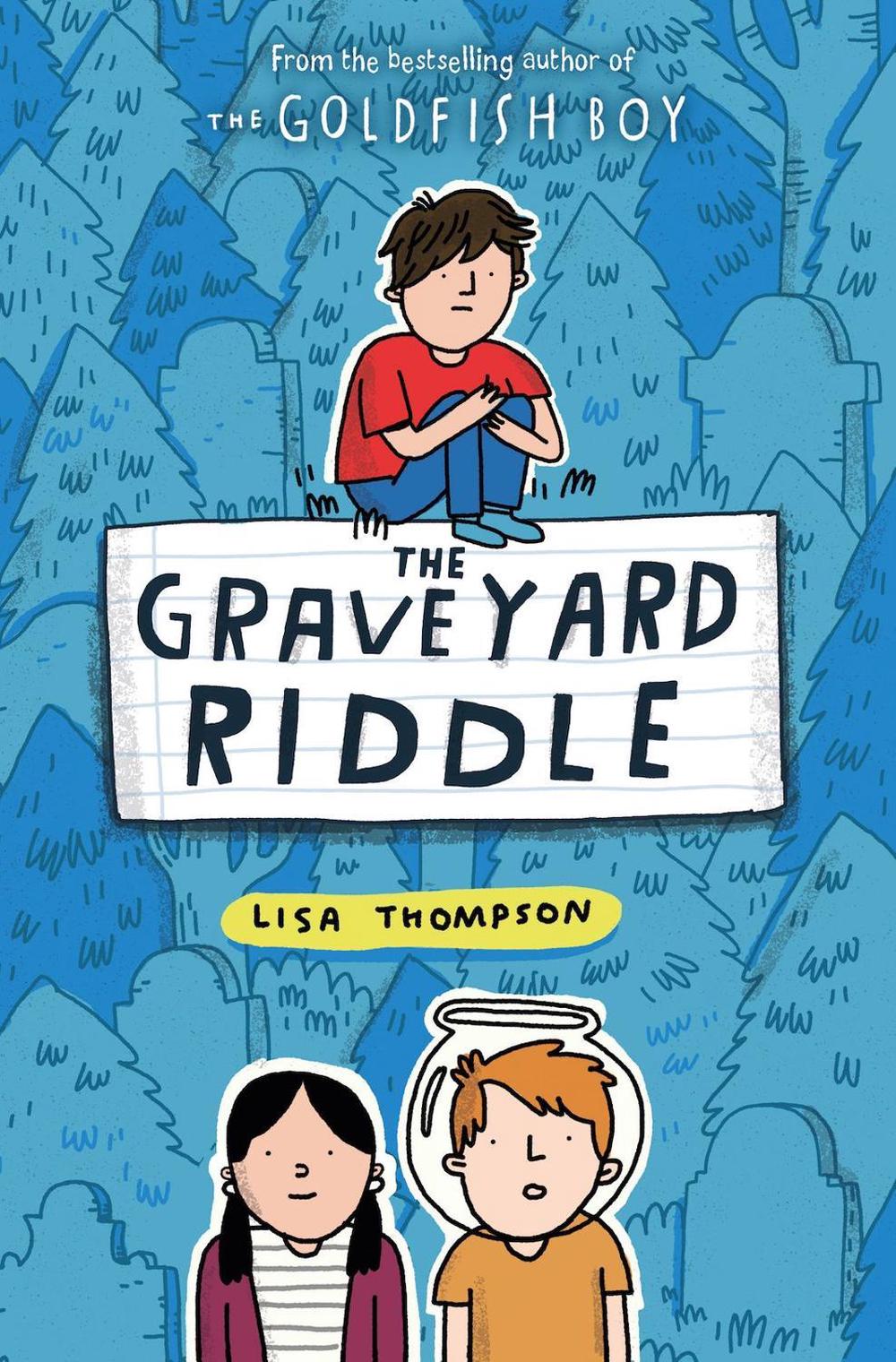 The Graveyard Riddle (the new mystery from award-winn ing author of The Goldfish Boy), 9780702301582