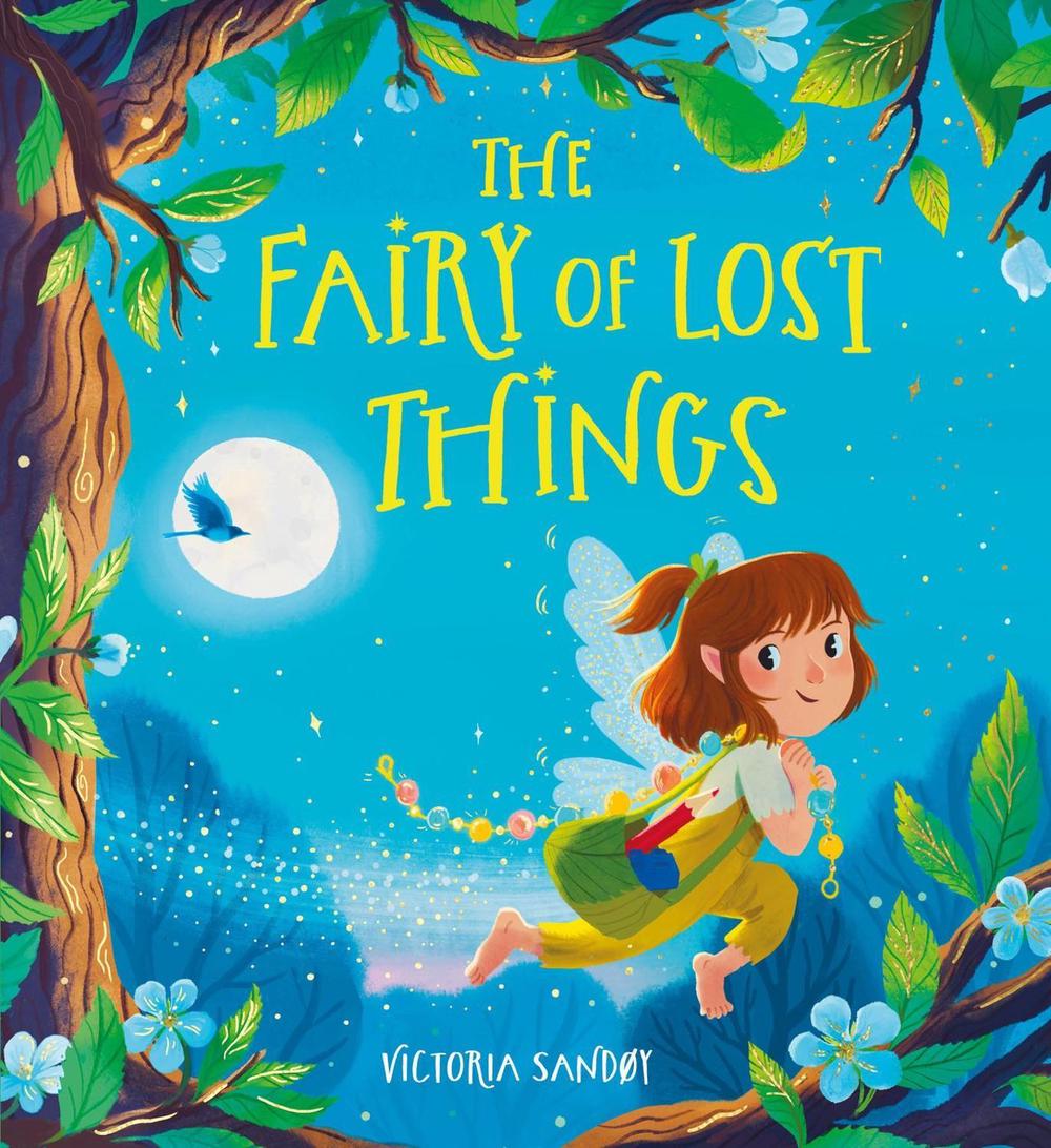 The Fairy of Lost Things PB, 9780702312823