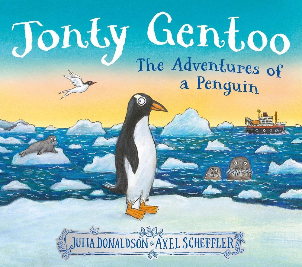 Jonty Gentoo - The Adventures of a Penguin by Julia Donaldson - ISBN: 9780702329432