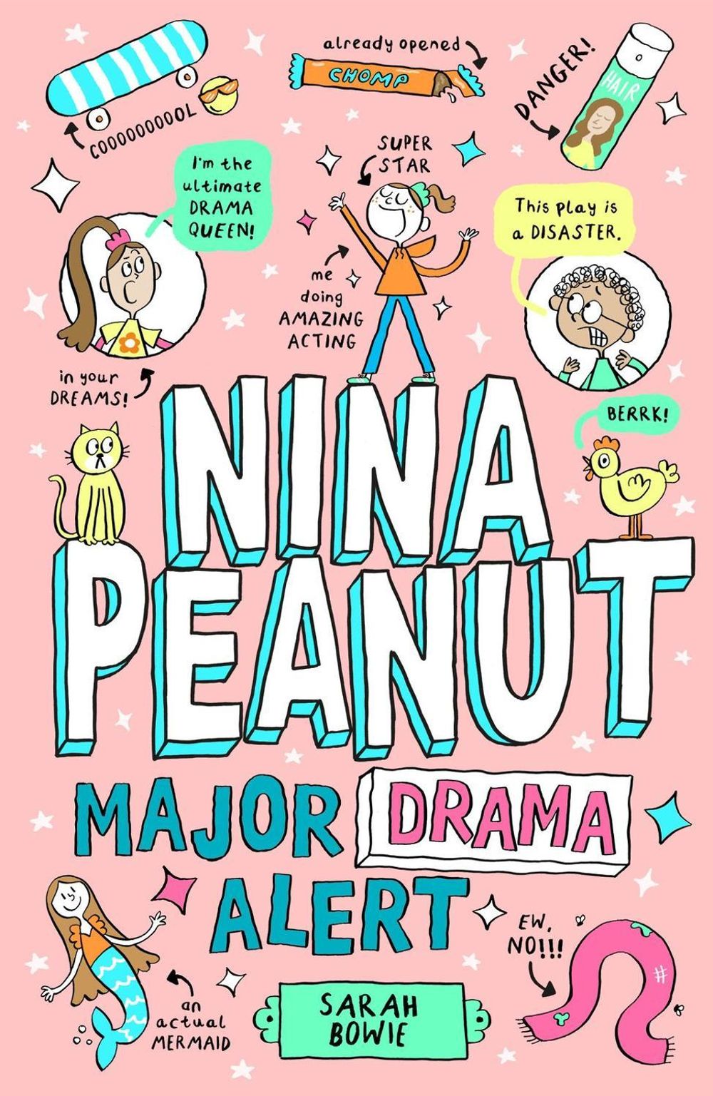 Nina Peanut: Major Drama Alert (Book 4) by Sarah Bowie - ISBN: 9780702348198
