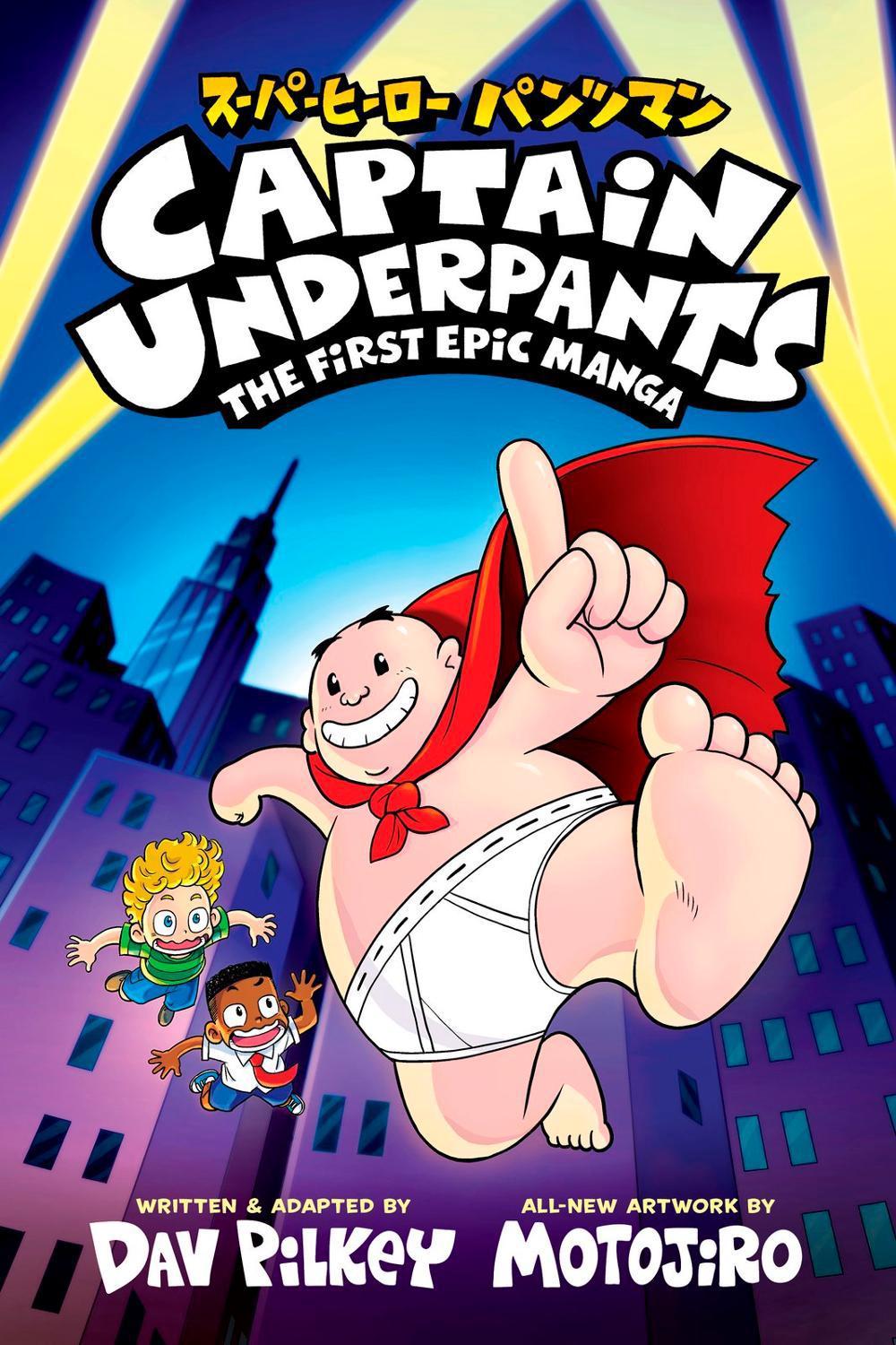 Captain Underpants: The First Epic Manga by Dav Pilkey - ISBN: 9780702348426