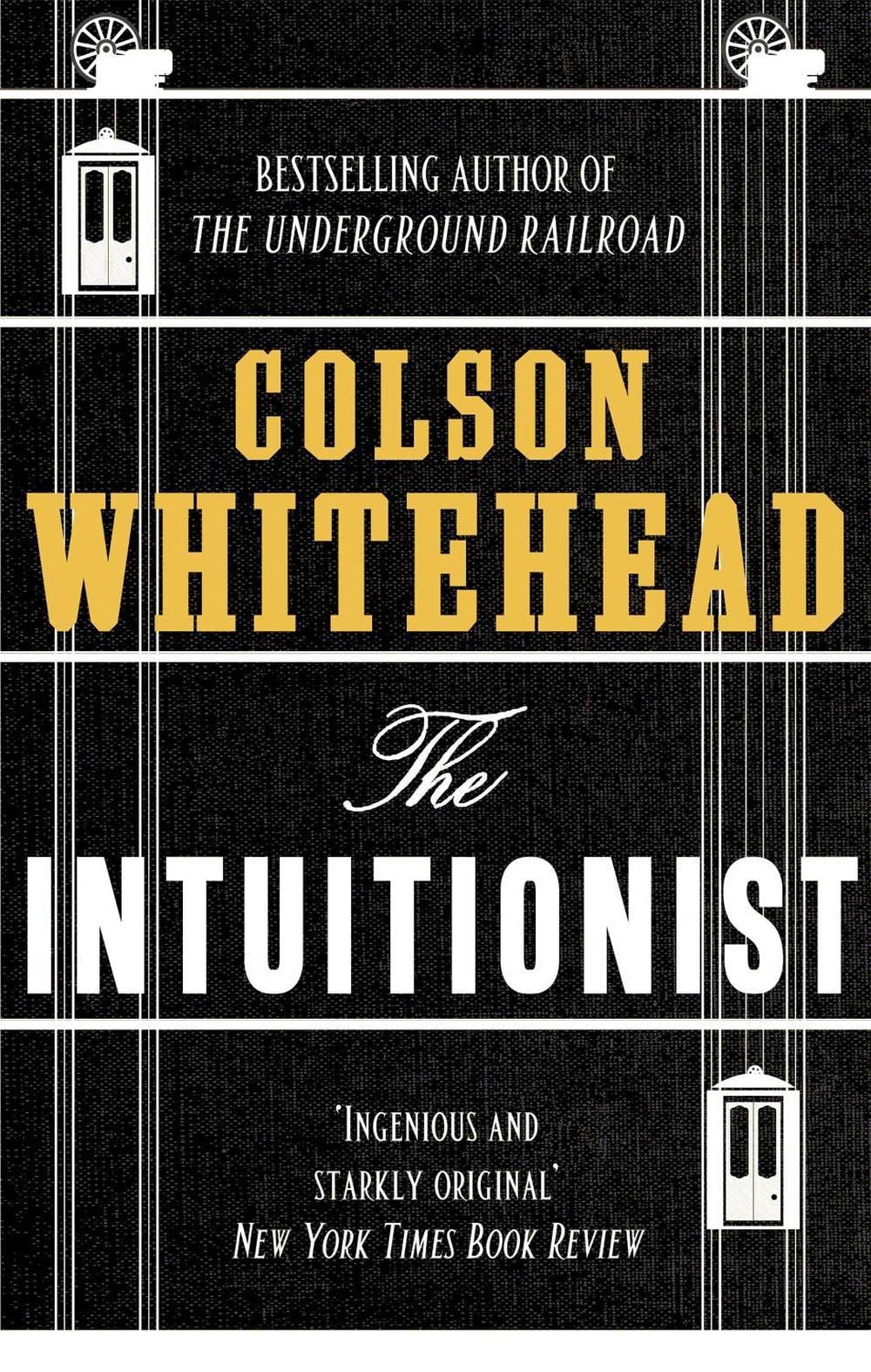 The Intuitionist by Colson Whitehead - ISBN: 9780708898475