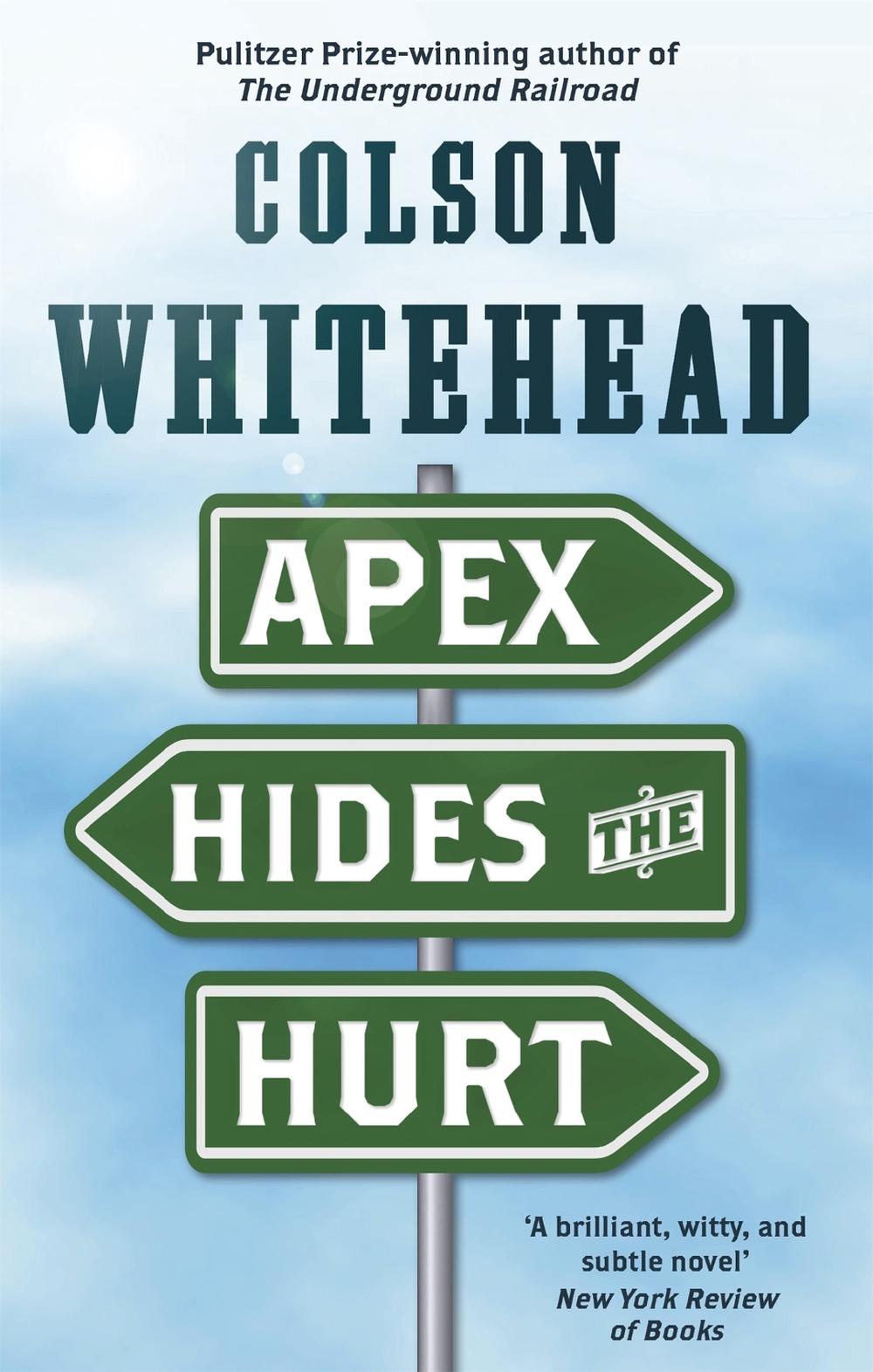 Apex Hides the Hurt by Colson Whitehead - ISBN: 9780708898758