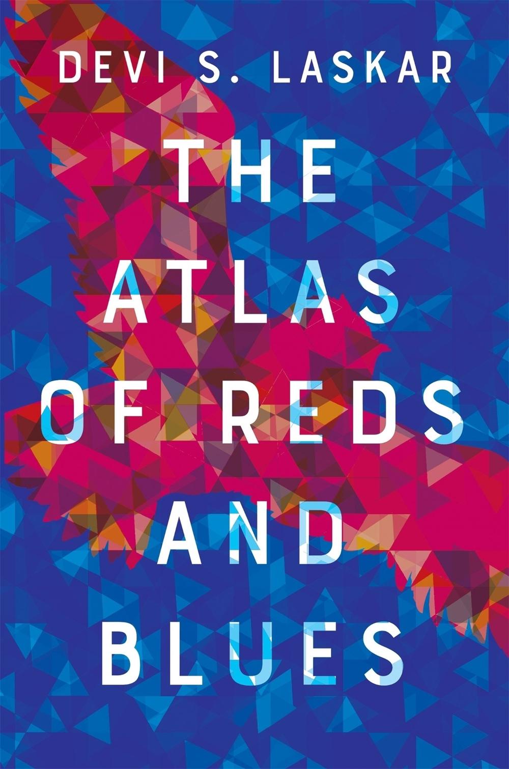 The Atlas of Reds and Blues by Devi Laskar - ISBN: 9780708899335