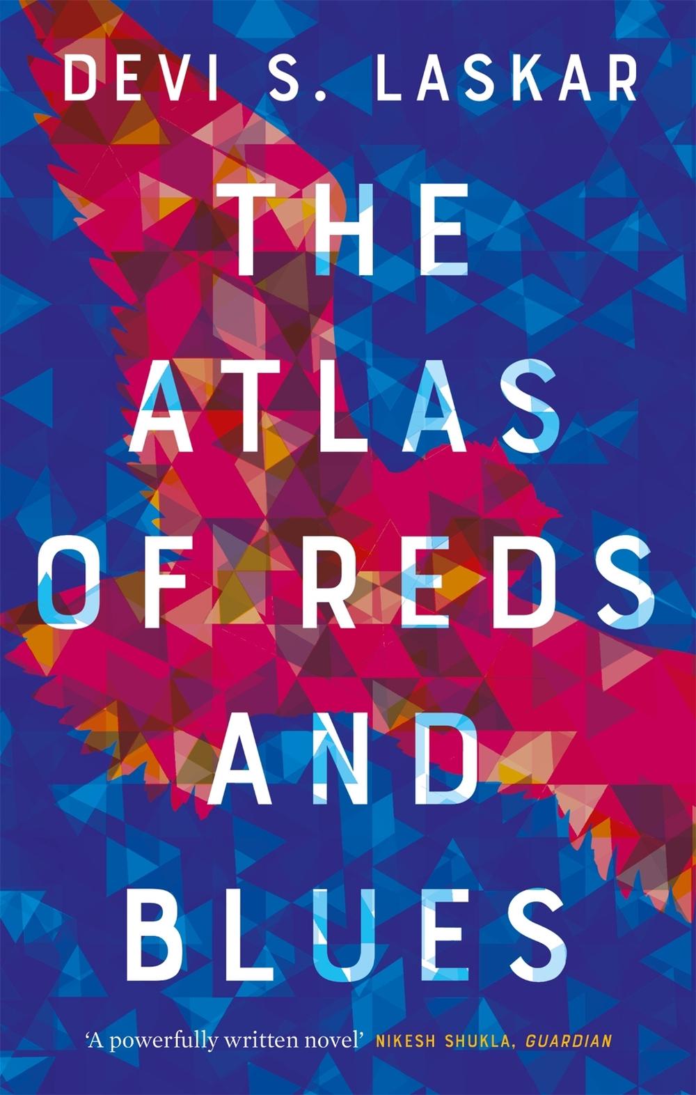The Atlas of Reds and Blues by Devi Laskar - ISBN: 9780708899342