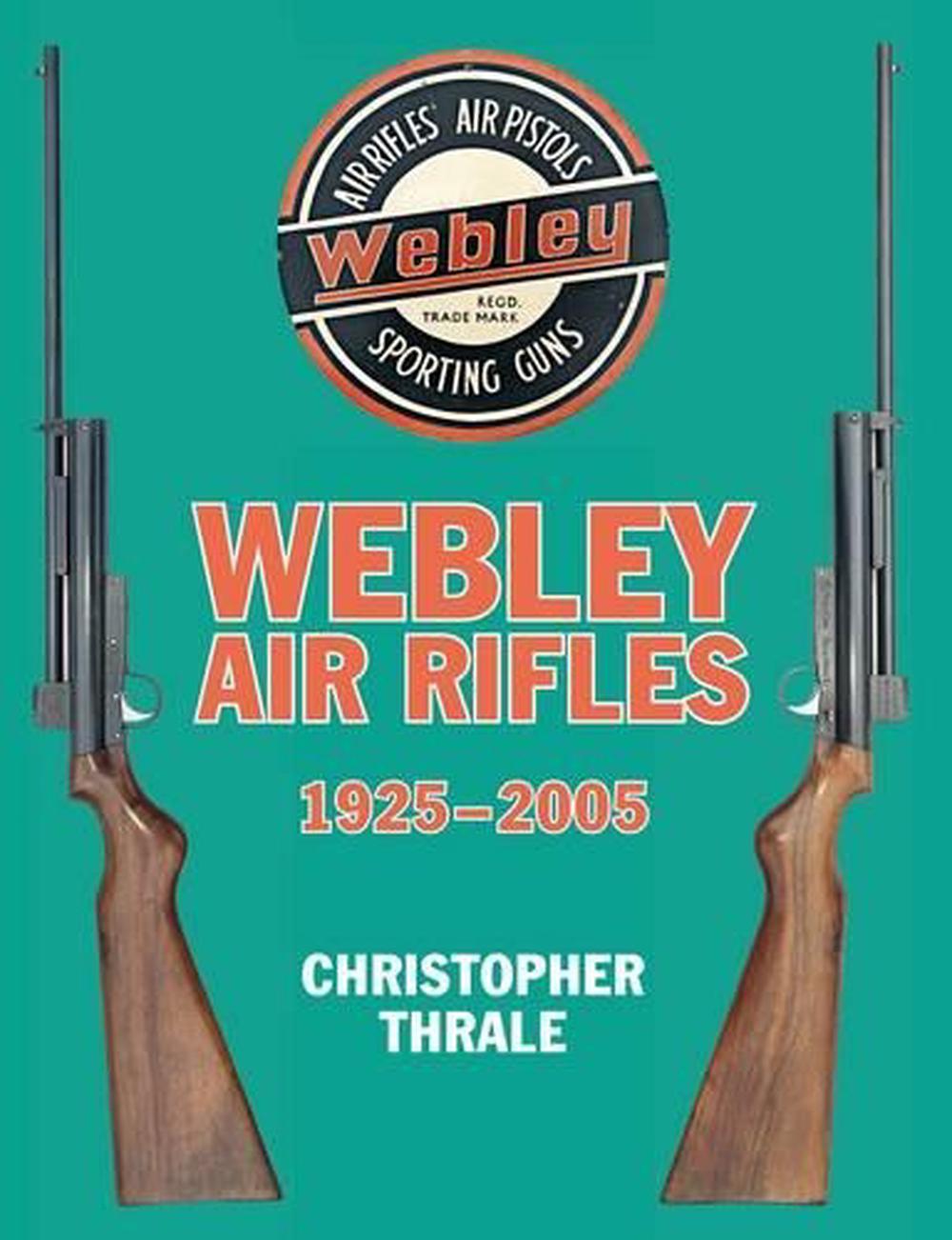 ley Air Rifles 19252005 by Christopher Thrale, Hardcover