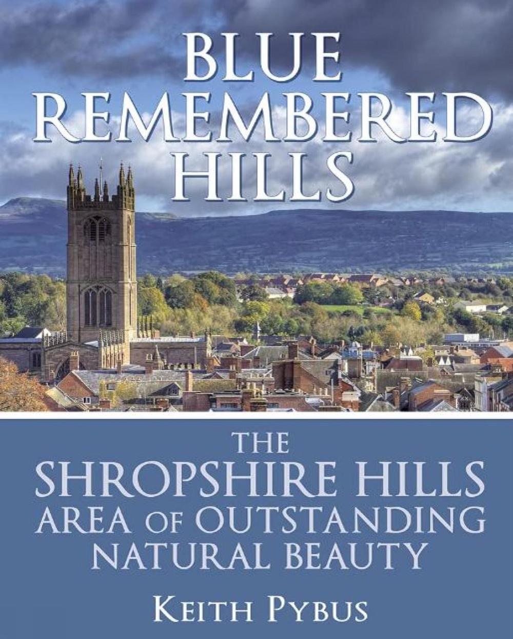Blue Remembered Hills by Keith Pybus, Paperback, 9780709097891 | Buy ...