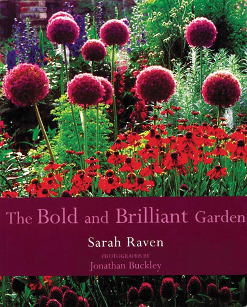 The Bold and Brilliant Garden, 9780711217522