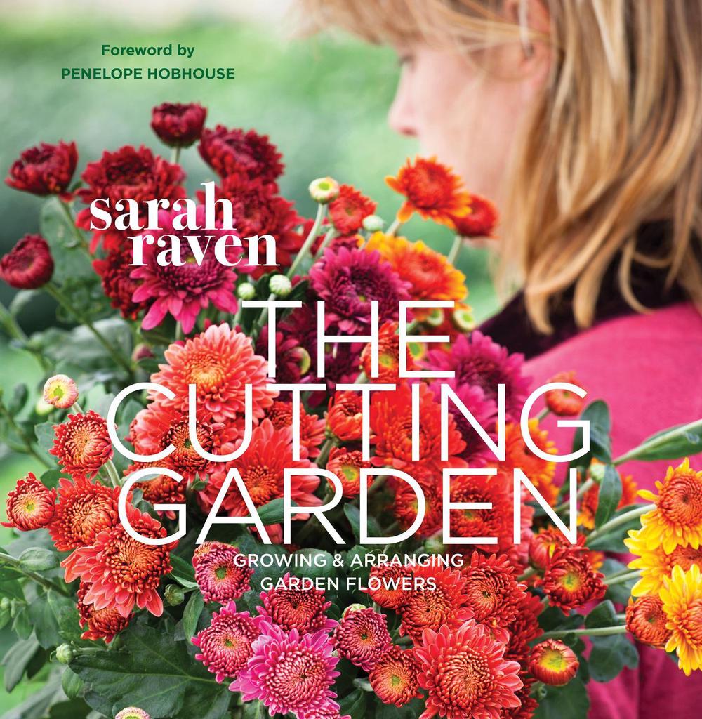 The Cutting Garden by Sarah Raven - ISBN: 9780711234659