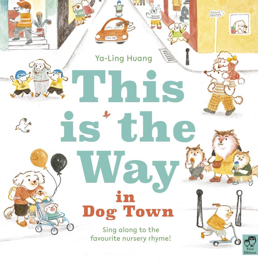This is the Way in Dogtown by Ya-Ling Huang - ISBN: 9780711247222