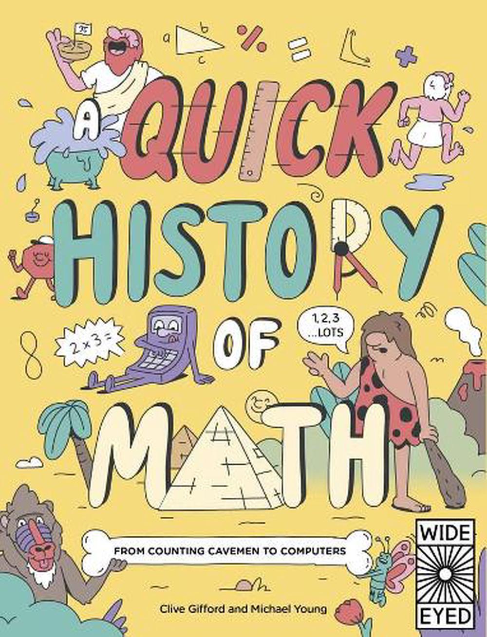 a-quick-history-of-math-by-clive-gifford-paperback-9780711249035