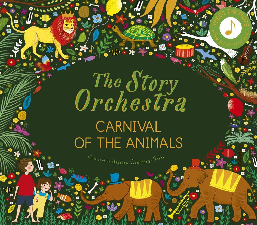 The Story Orchestra: Carnival of the Animals, 9780711249523