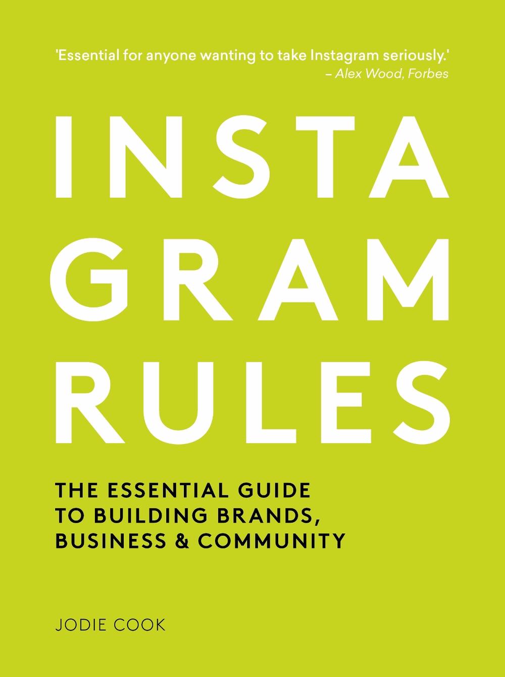 Instagram Rules by Jodie Cook - ISBN: 9780711251762