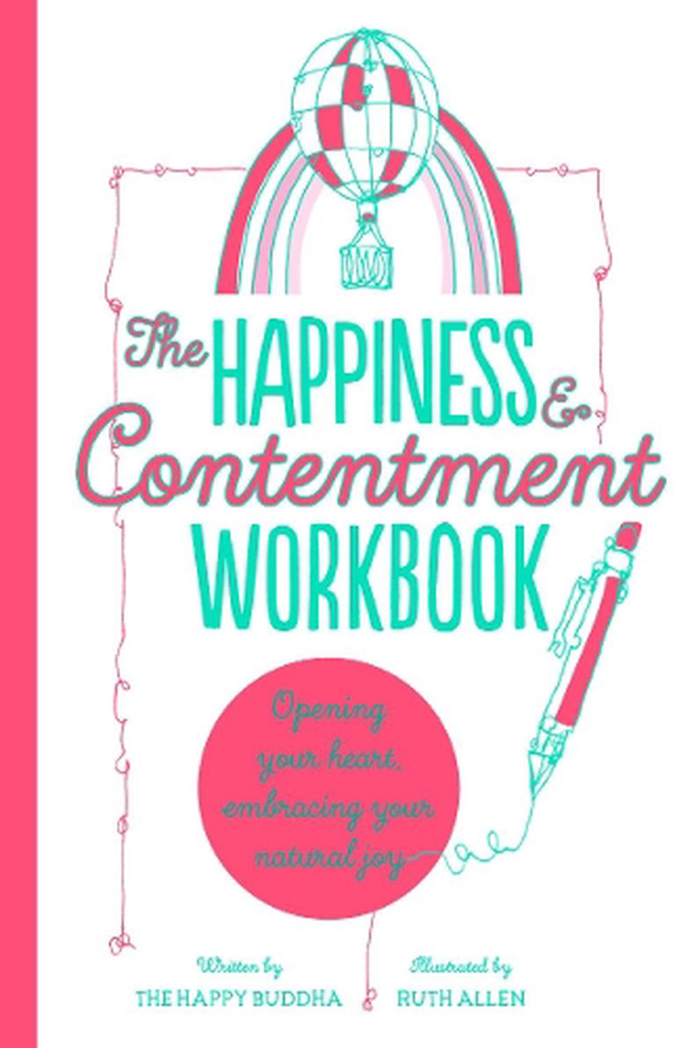 The Happiness & Contentment Workbook, 9780711256736