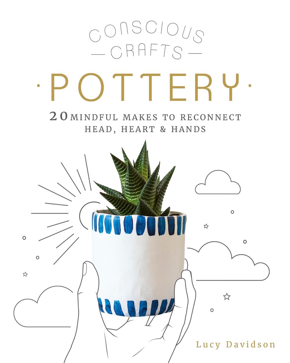 Conscious Crafts: Pottery, 9780711257436