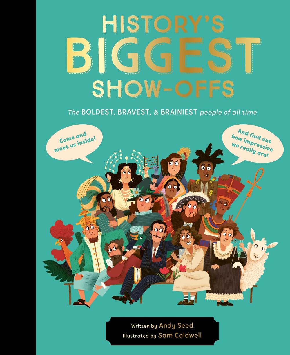 History's BIGGEST Show-offs, 9780711275096