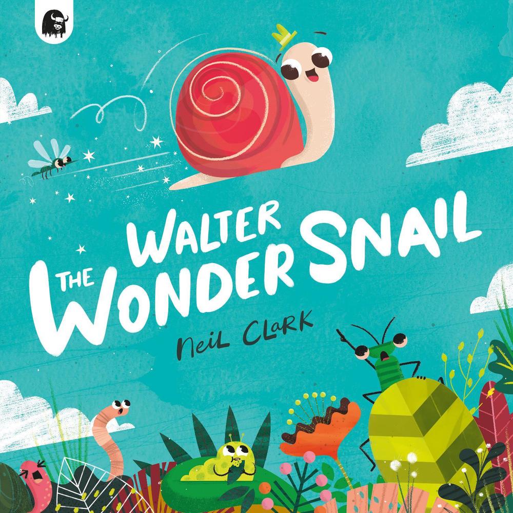 Cover of Walter the Wonder Snail