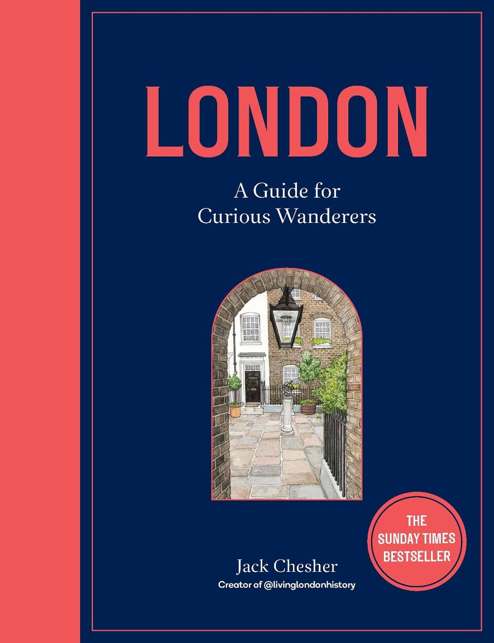 London: A Guide for Curious Wanderers, 9780711277557