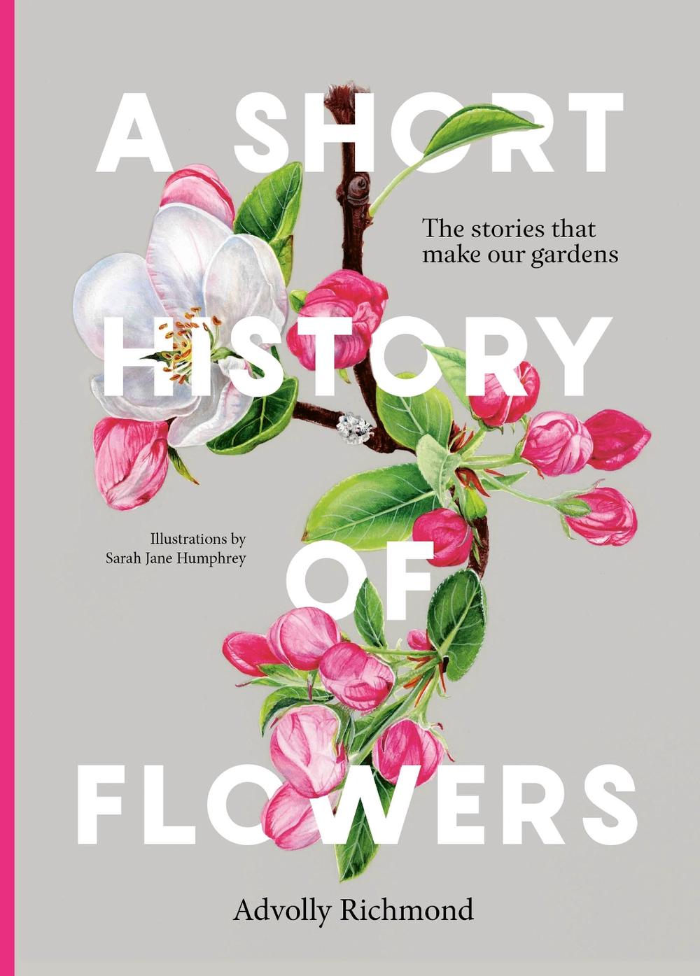 A Short History of Flowers by Advolly Richmond - ISBN: 9780711282223