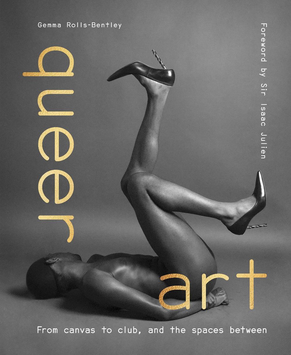 Queer Art by Gemma Rolls-Bentley - ISBN: 9780711282674