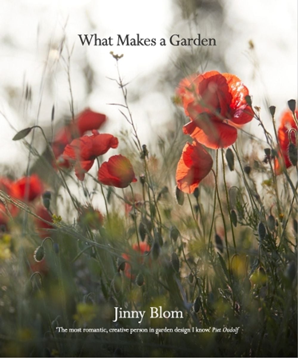 What Makes a Garden by Jinny Blom - ISBN: 9780711282957