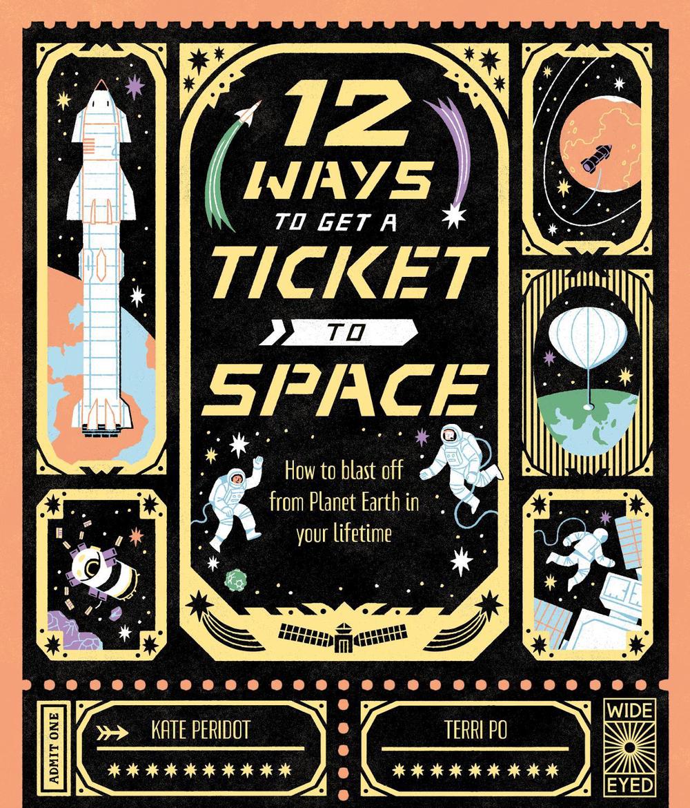 12 Ways to Get a Ticket to Space, 9780711286375