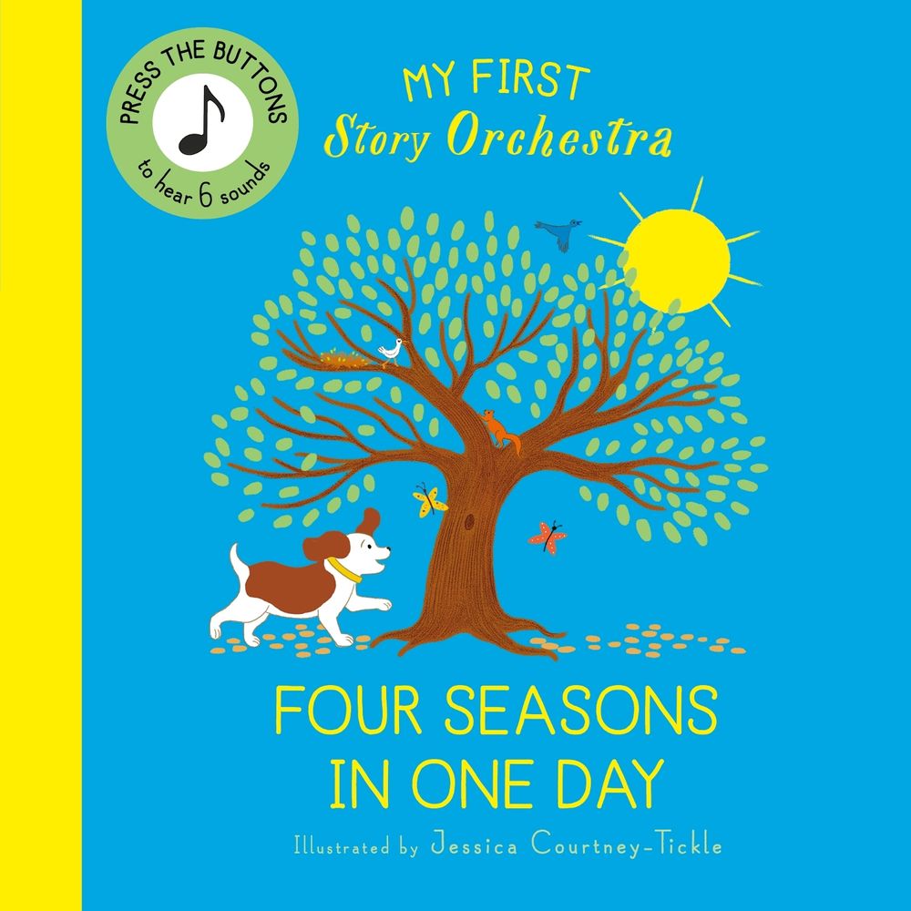 My First Story Orchestra: Four Seasons in One Day by Jessica Courtney-Tickle - ISBN: 9780711292468