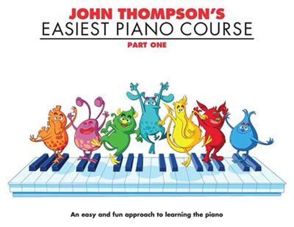 John Thompson's Easiest Piano Course 1 by John Thompson - ISBN: 9780711954298
