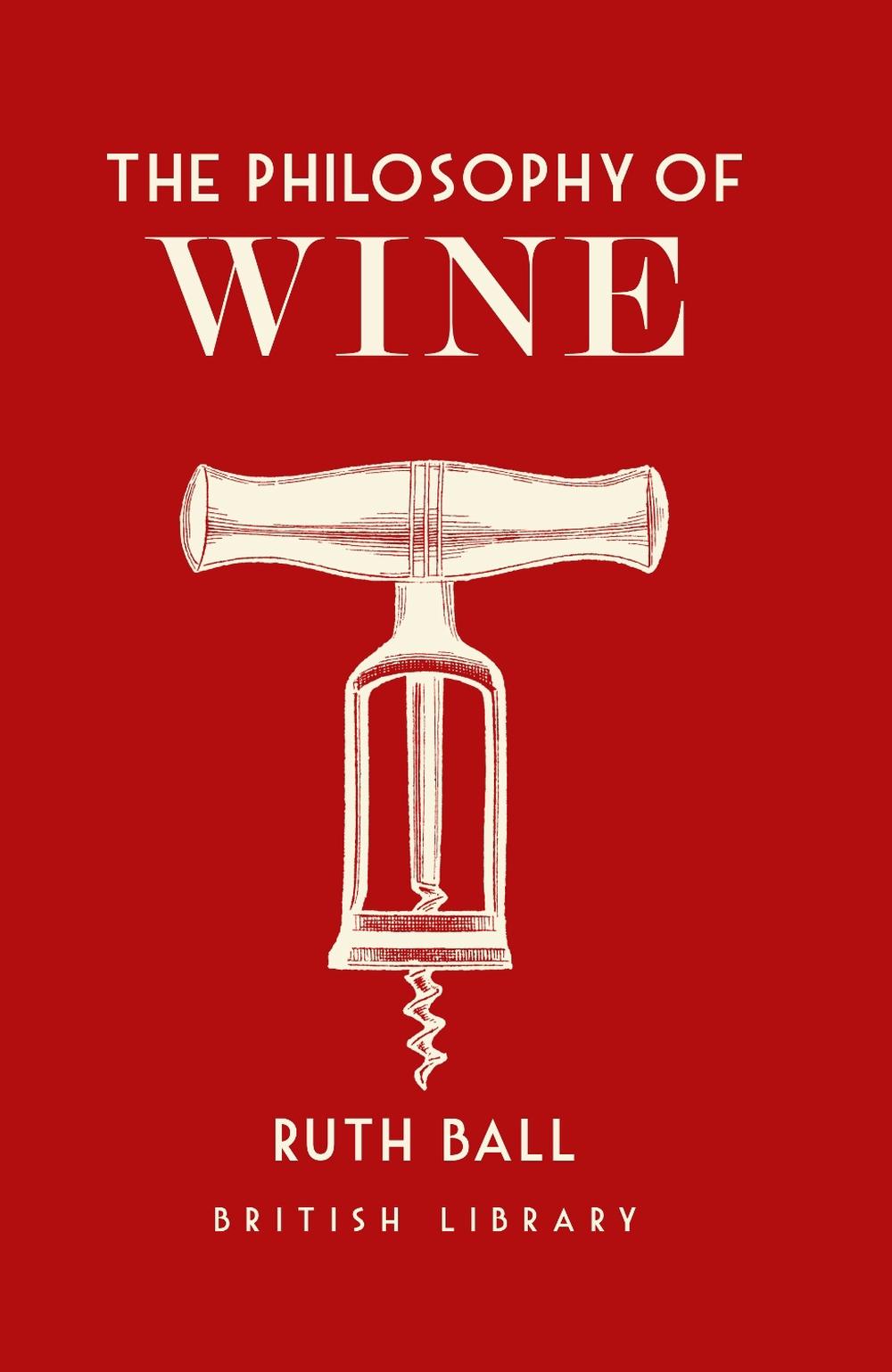 The Philosophy of Wine, 9780712352789