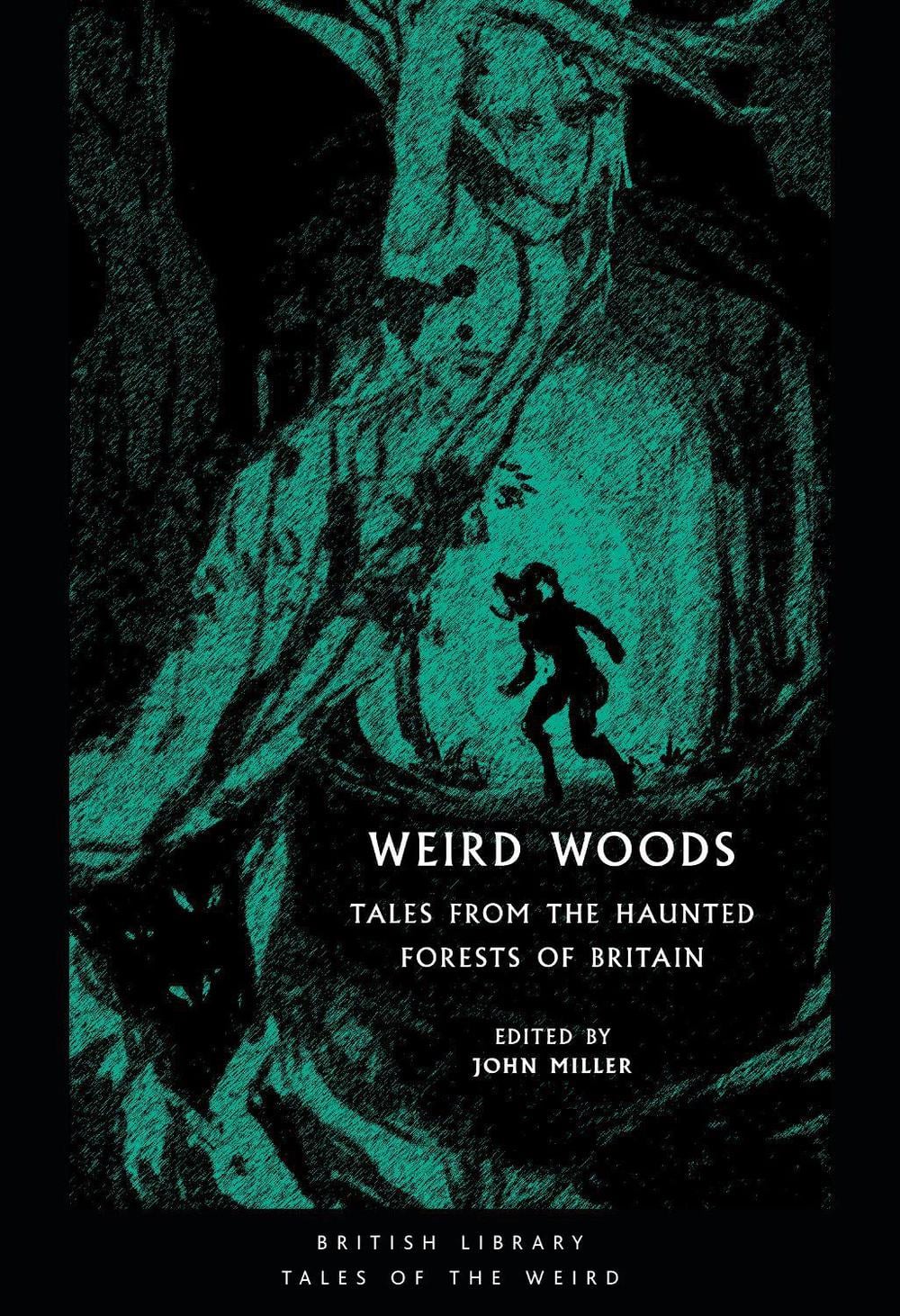 Weird Woods by John Miller - ISBN: 9780712353427