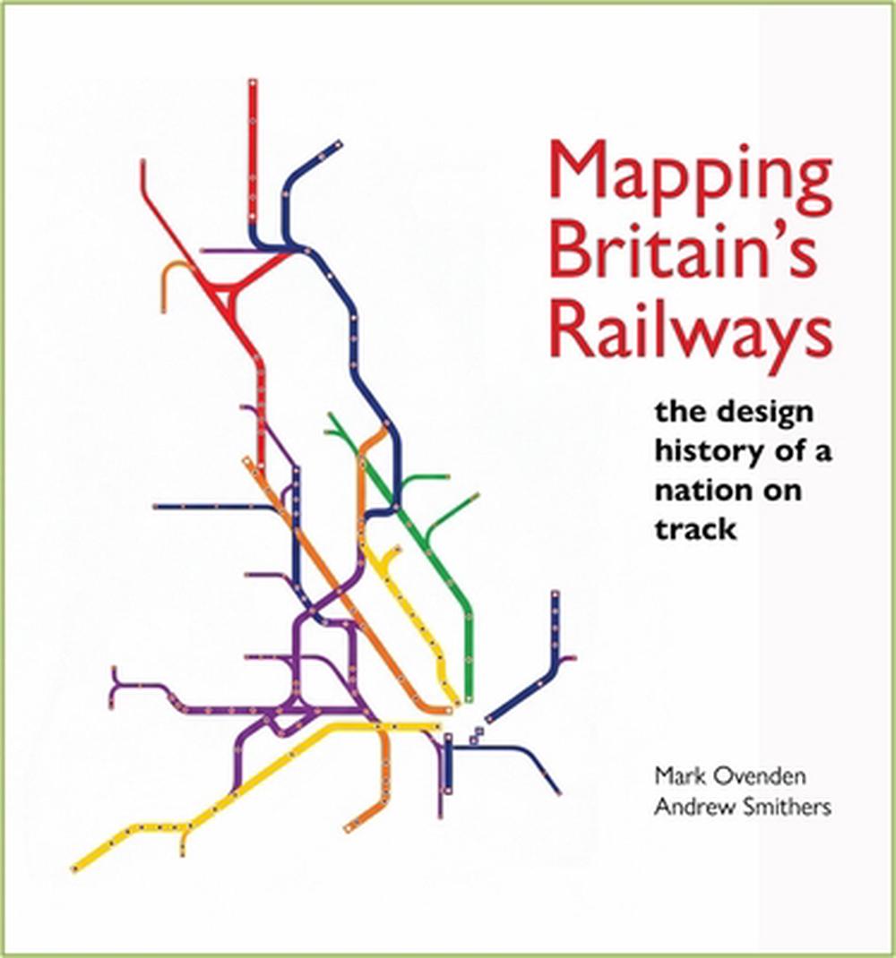 Mapping Britain's Railways, 9780712355896