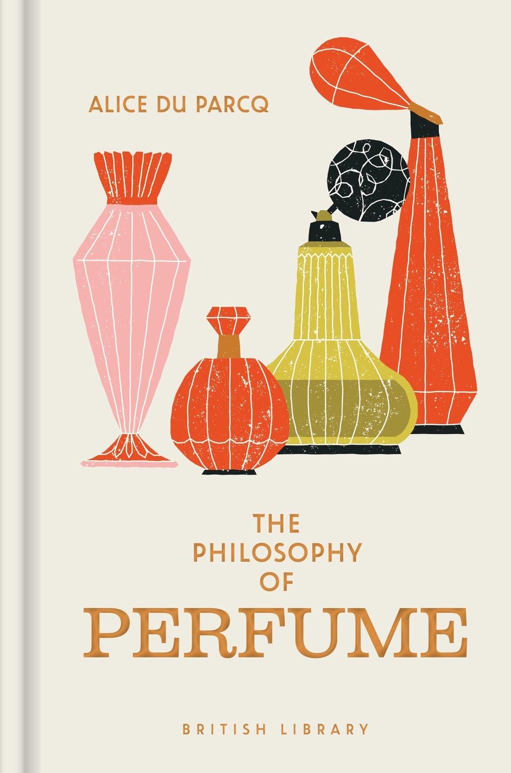 The Philosophy of Perfume, 9780712369312