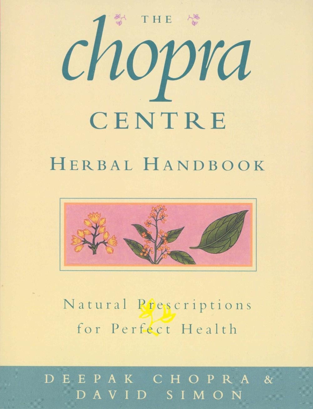 The Chopra Centre Herbal Handbook by David Simon - ISBN: 9780712601672