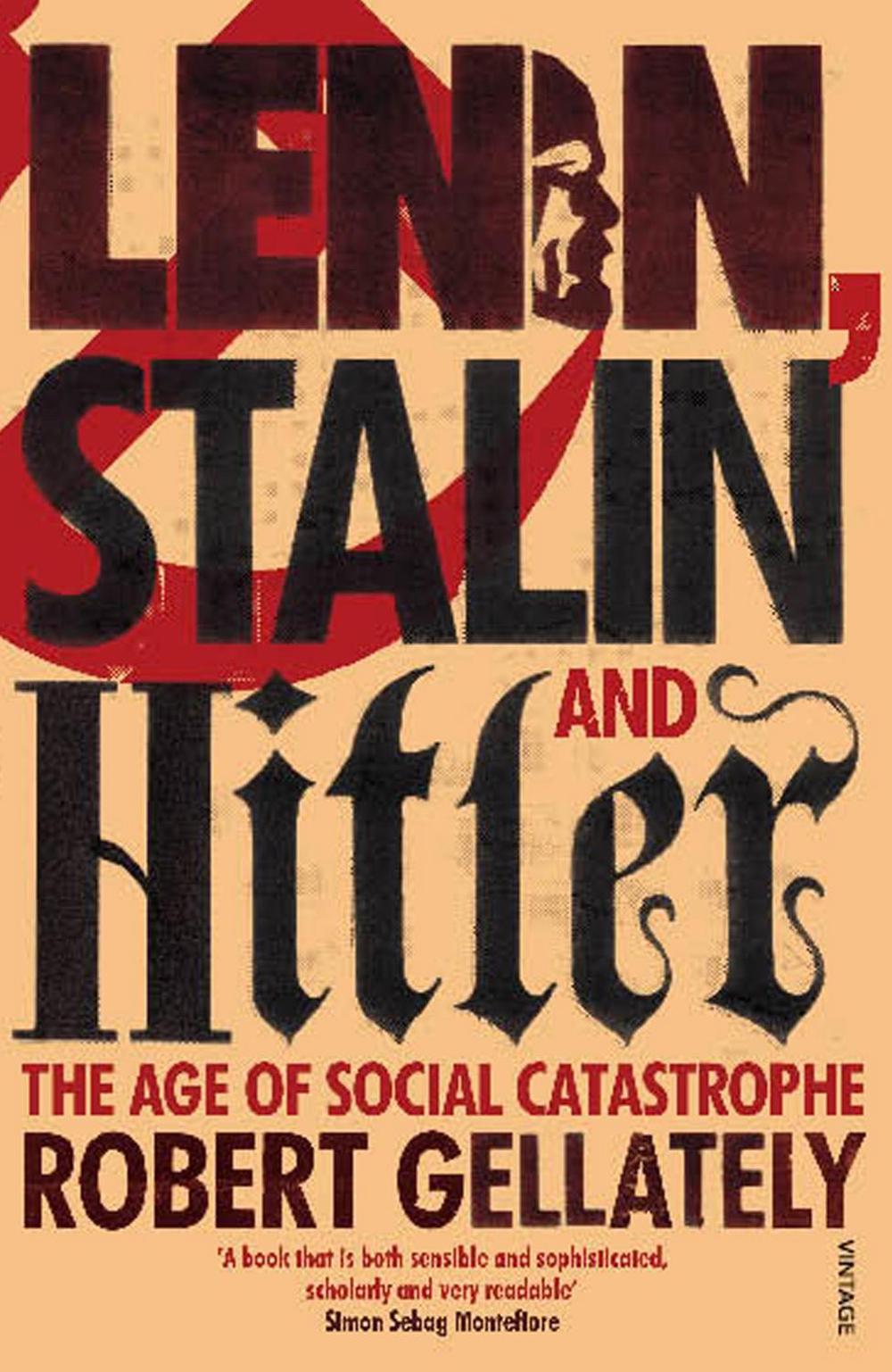 Lenin, Stalin and Hitler by Robert Gellately - ISBN: 9780712603577