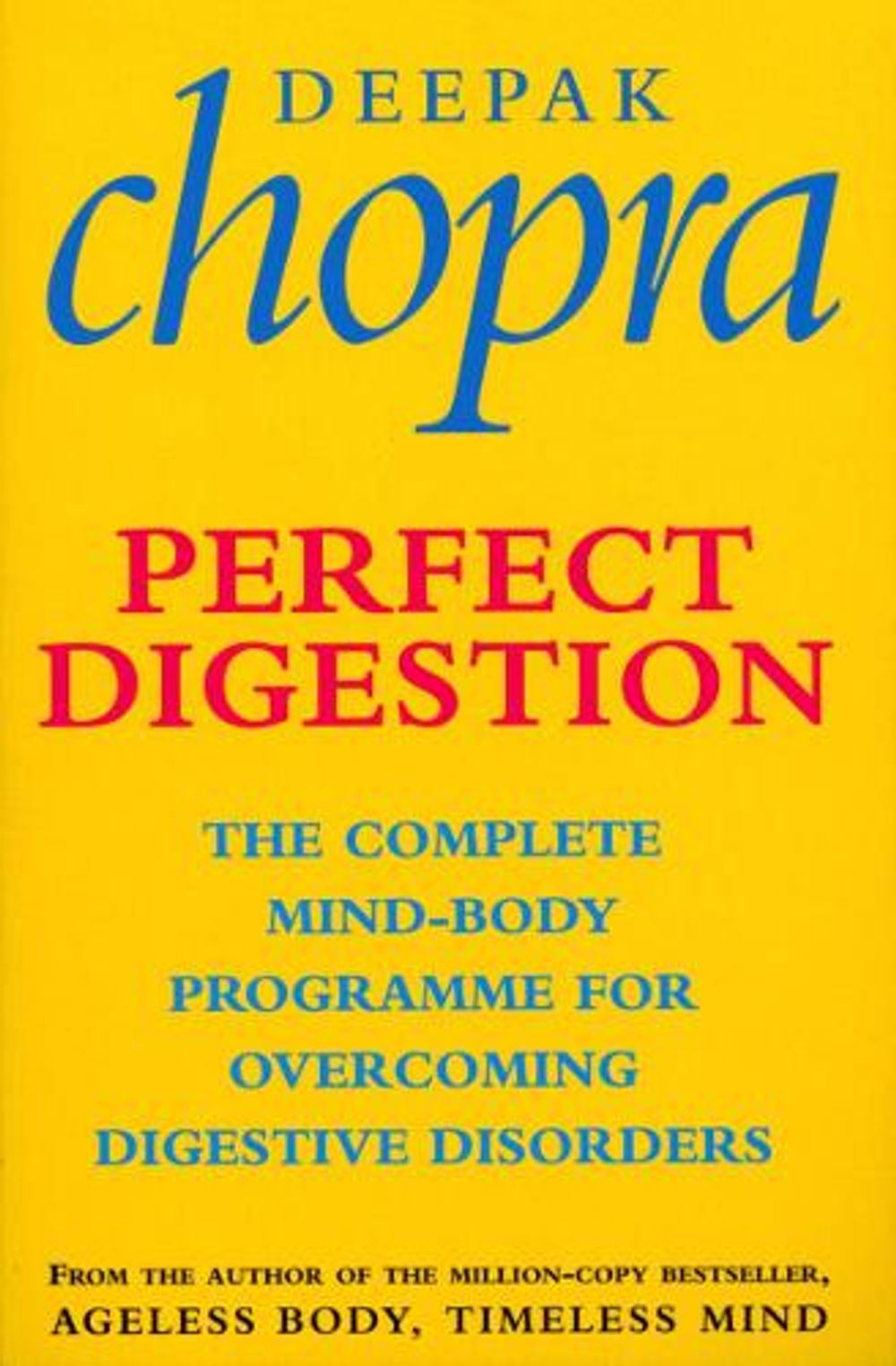 Perfect Digestion by Dr Deepak Chopra - ISBN: 9780712604765