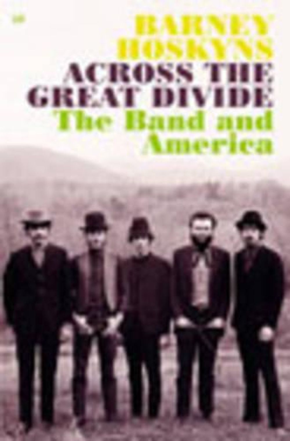 Across The Great Divide by Barney Hoskyns - ISBN: 9780712605403
