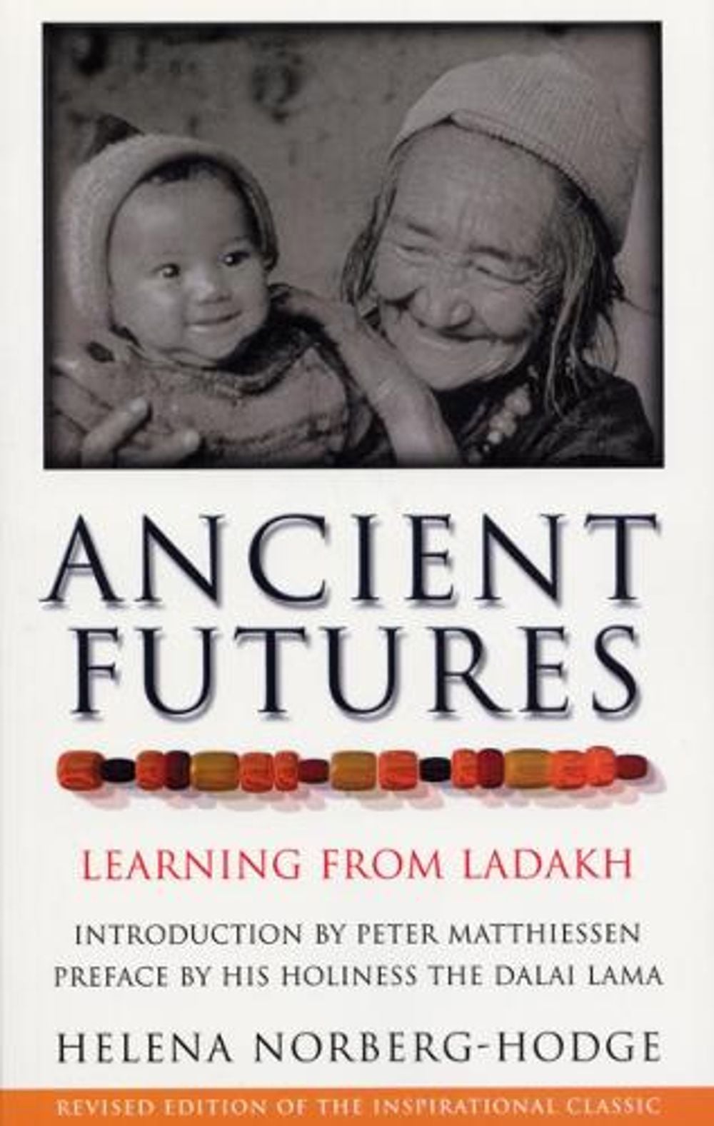 Ancient Futures by Helena Norberg Hodge Hodge - ISBN: 9780712606561
