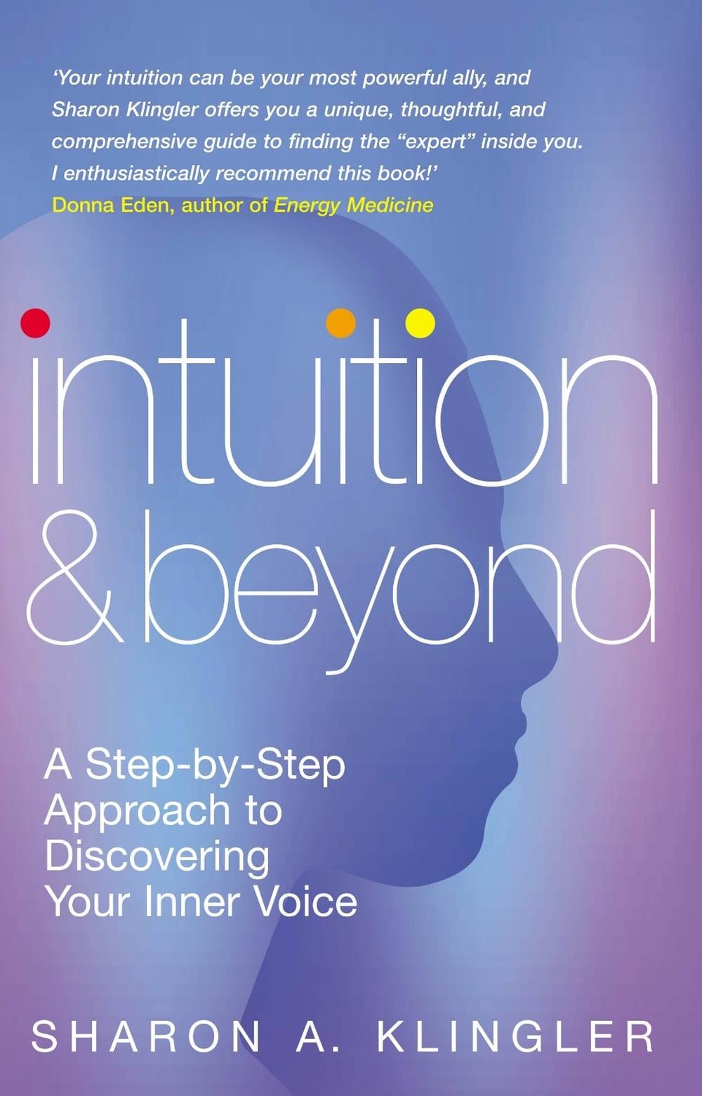 Intuition And Beyond by Sharon Klinger - ISBN: 9780712634427