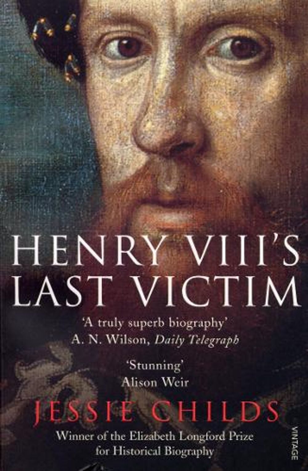 Henry VIII's Last Victim by Jessie Childs - ISBN: 9780712643474